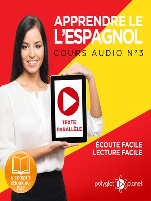 cover image of Apprendre l'espagnol - Écoute facile - Lecture facile - Texte parallèle: Cours Espagnol Audio Volume 3